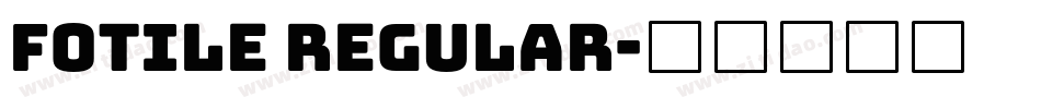 FOTILE Regular字体转换